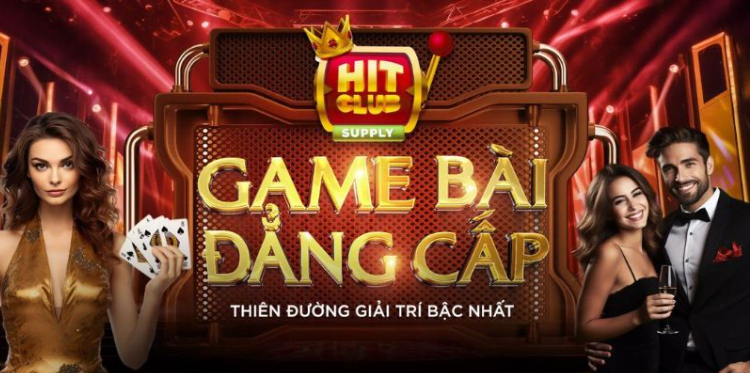 Hitclub là sân chơi lý tưởng cho các cược thủ