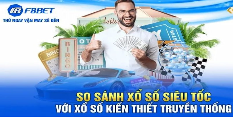 So sánh F8bet và xổ số truyền thống So sánh F8bet và xổ số truyền thống